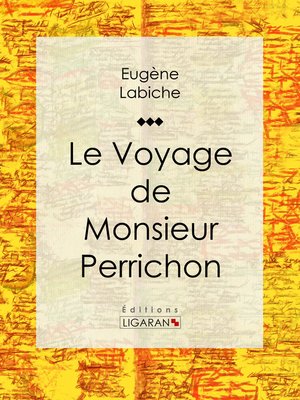 cover image of Le Voyage de monsieur Perrichon